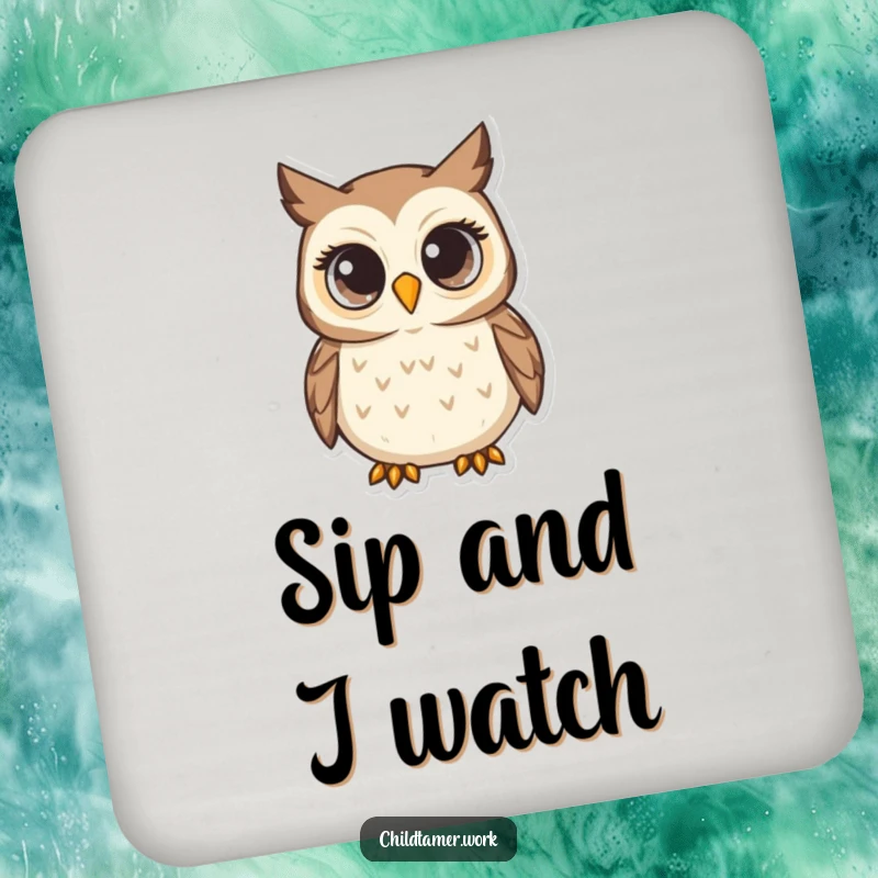 Funny Drink Coaster featuring a nurturing owl character, its wide eyes humorously conveying attentiveness and watchful protection for surfaces.