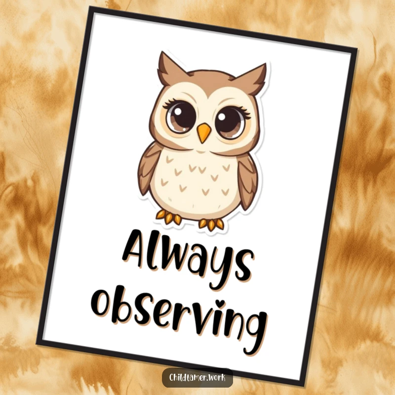 Funny Poster displaying a nurturing owl with large, wide eyes, humorously capturing its attentive and watchful nature in artistic detail.